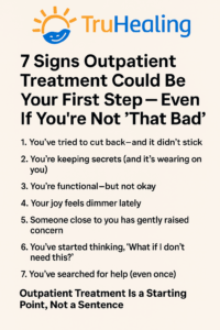 Signs Outpatient Treatment Could Be Right for You